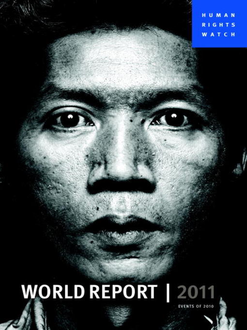 Title details for World Report 2011 by Human Rights Watch - Available